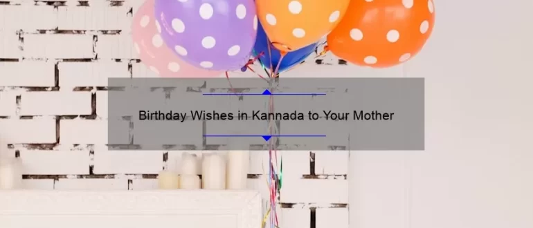 Birthday Wishes in Kannada to Your Mother