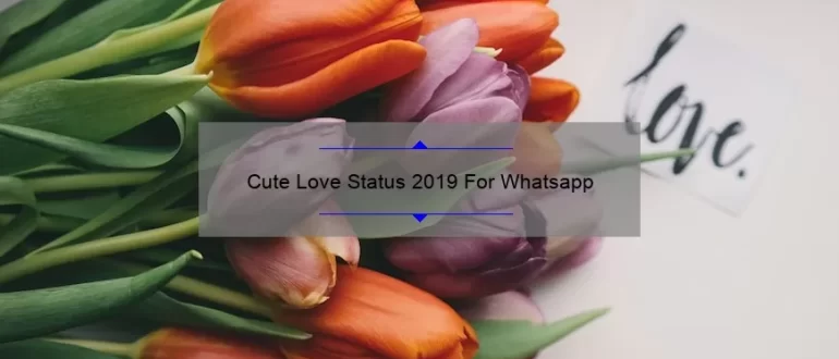 Cute Love Status 2019 For Whatsapp